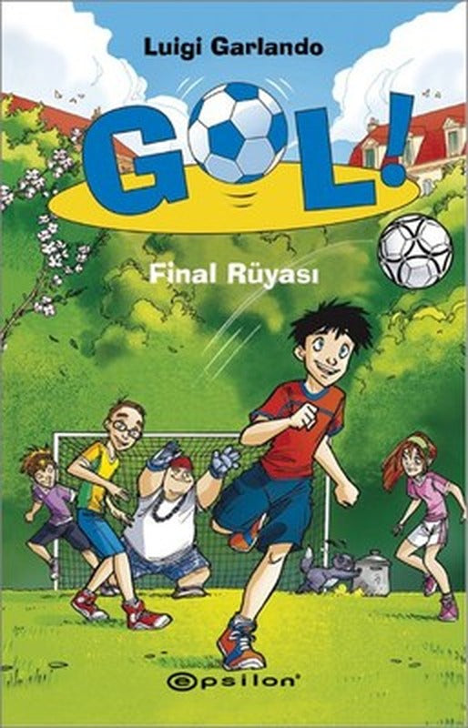 Gol! - Final Rüyası | Epsilon Yayınevi