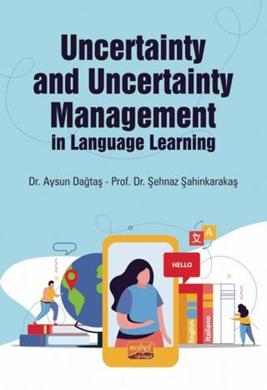 Uncertainty and Uncertainty Management in Language Learning | Nobel Bilimsel Eserler (Ciltsiz)