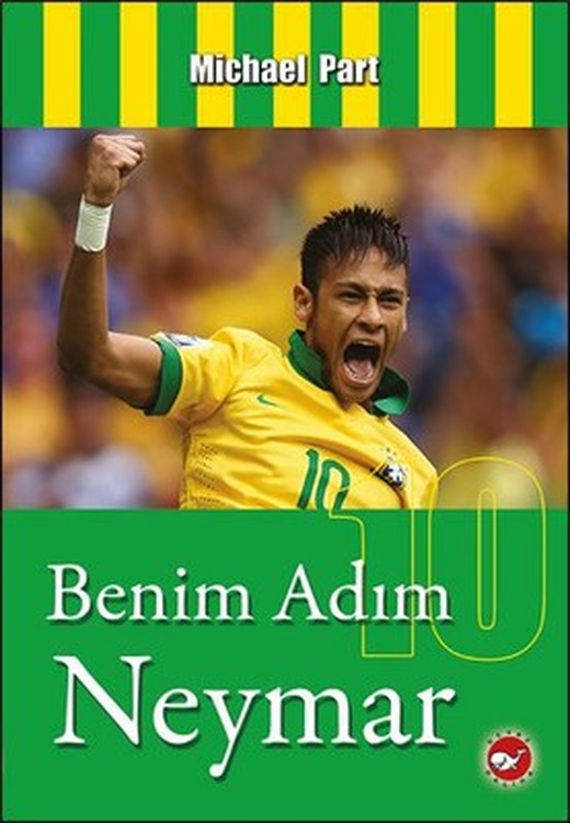 Benim Adım Neymar | Beyaz Balina Yayınları
