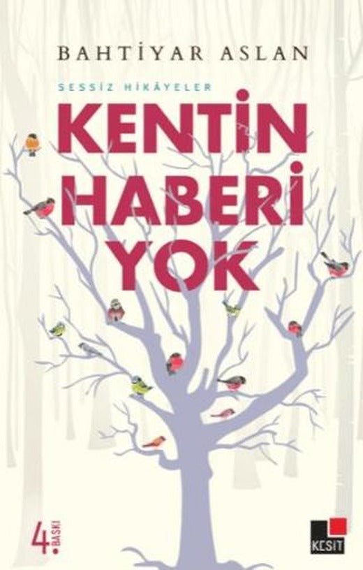 Kentin Haberi Yok | Kesit Yayınları (Ciltsiz)