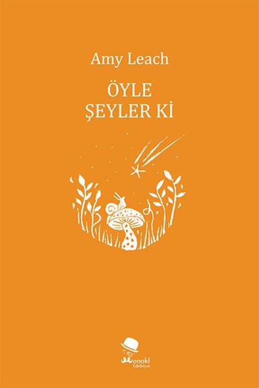 Öyle Şeyler Ki | Monokl (İnce Kapak)