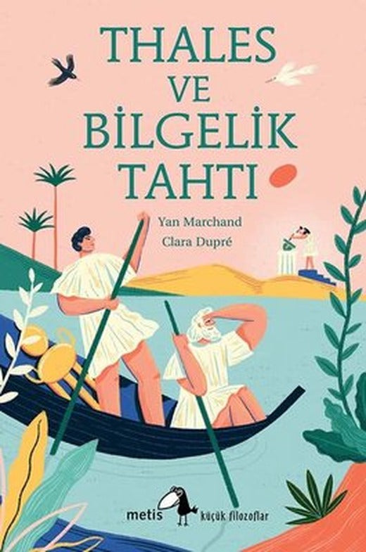 Thales ve Bilgelik Tahtı - Küçük Filozoflar 27 | Metis Yayınları