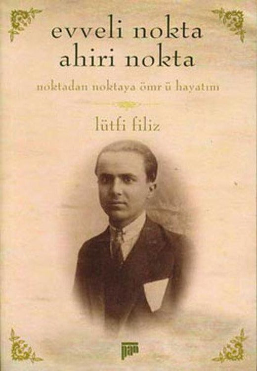 Evveli Nokta Ahiri Nokta | Pan Yayıncılık - Gri Yayın Dizisi (İnce Kapak)