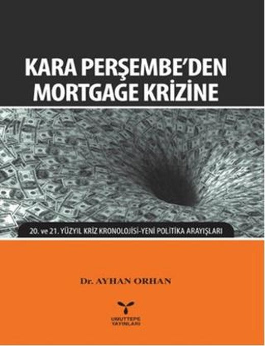 Kara Perşembe'den Mortgage Krizine | Umuttepe Yayınları (Ciltsiz)