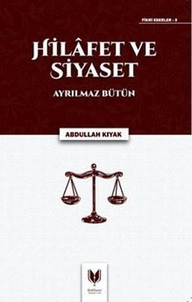 Hilafet ve Siyaset - Ayrılmaz Bütün | Rabbani Yayınevi (İnce Kapak)  - Resim 1