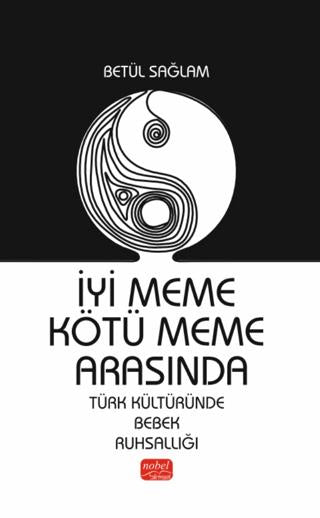 İyi Meme Kötü Meme Arasında | Nobel Bilimsel Eserler (Ciltsiz)  - Resim 1