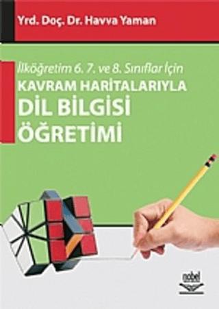 İlköğretim 6. 7. ve 8. Sınıflar İçin Kavram Haritalarıyla Dil Bilgisi | Nobel Akademik Yayıncılık (Ciltsiz)  - Resim 1