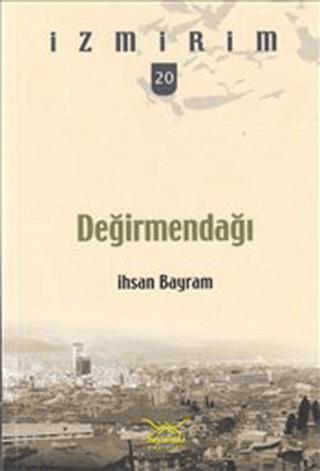 Değirmendağı | Heyamola Yayınları (Ciltsiz)  - Resim 1