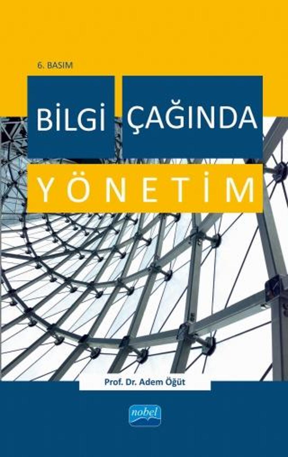 Bilgi Çağında Yönetim | Nobel Akademik Yayıncılık