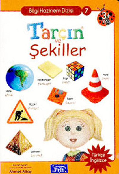 Bilgi Hazinem Dizisi-07: Tarçın ve Şekiller (Türkçe-İngilizce) - Ahmet Altay kitap kapağı