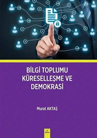 Bilgi Toplumu Küreselleşme ve Demokrasi - Murat Aktaş kitap kapağı