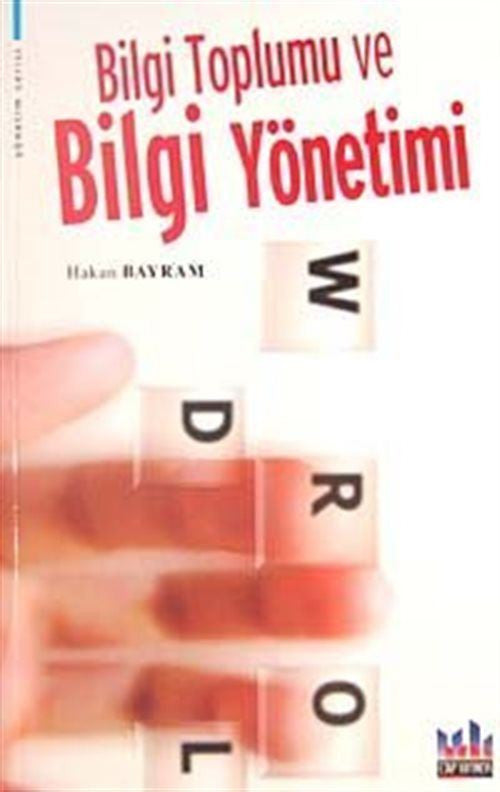 Bilgi Toplumu ve Bilgi Yönetimi - Hakan Bayram kitap kapağı