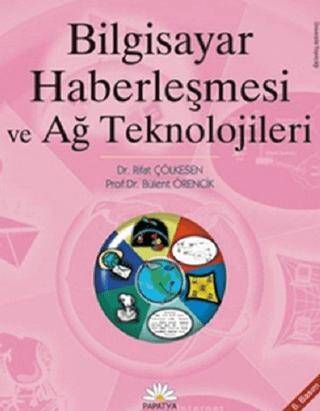 Bilgisayar Haberleşmesi ve Ağ Teknolojileri - Dr. Rifat Çölkesen kitap kapağı
