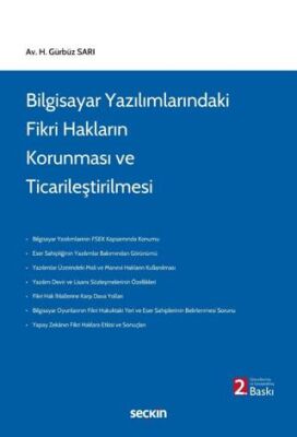 Bilgisayar Yazılımlarındaki Fikri Hakların Korunması ve Ticarileştirilmesi - H. Gürbüz Sarı kitap kapağı