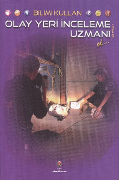 Bilimi Kullan Olay Yeri İnceleme Uzmanı Ol... - Lorraine Jean Hopping kitap kapağı