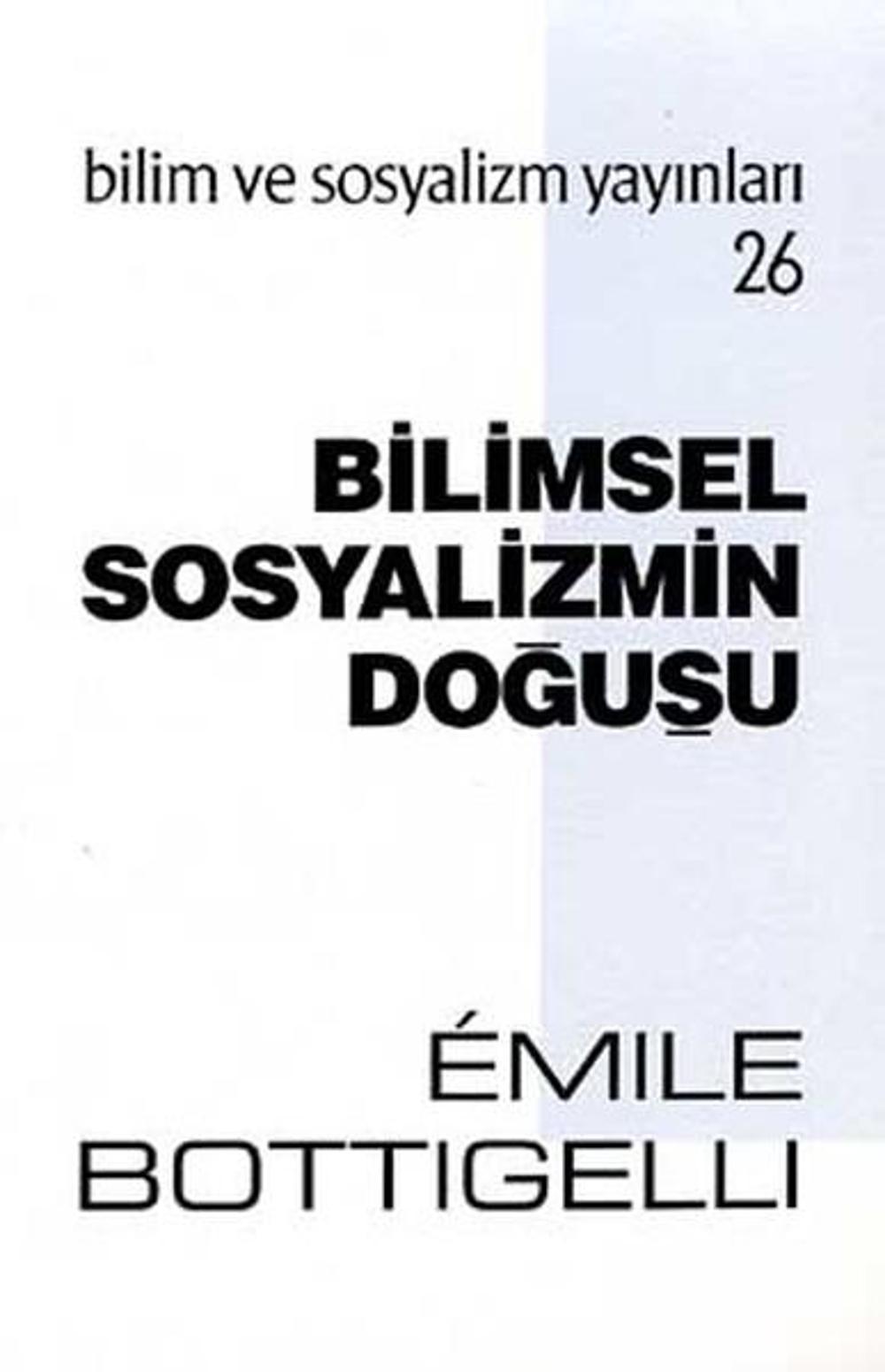 Bilimsel Sosyalizmin Doğuşu | Bilim ve Sosyalizm Yayınları
