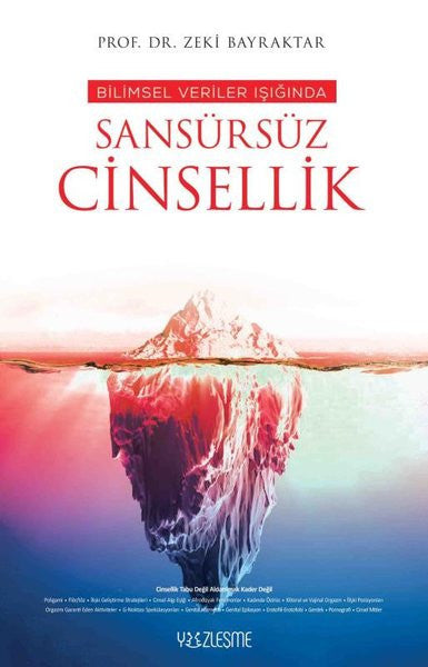 Bilimsel Veriler Işığında Sansürsüz Cinsellik - Zeki Bayraktar kitap kapağı