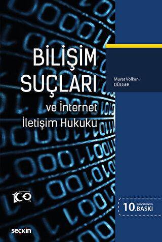 Bilişim Suçları ve İnternet İletişim Hukuku - Murat Volkan Dülger kitap kapağı