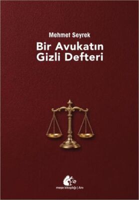 Bir Avukatın Gizli Defteri - Mehmet Seyrek kitap kapağı