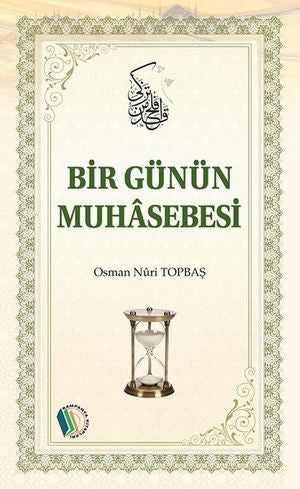 Bir Günün Muhasebesi - Osman Nuri Topbaş kitap kapağı