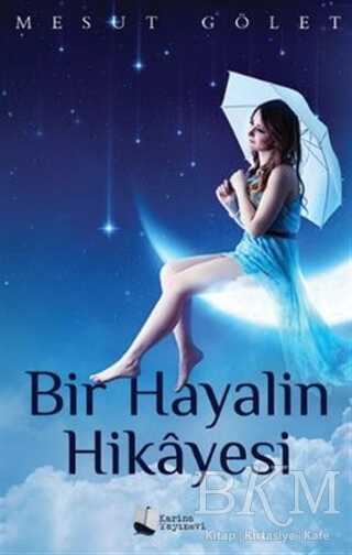 Bir Hayalin Hikayesi - Mesut Gölet kitap kapağı