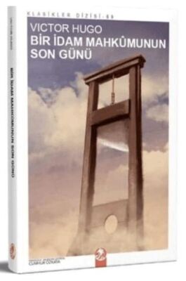 Bir İdam Mahkumunun Son Günü - Victor Hugo kitap kapağı