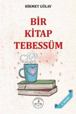 Bir Kitap Tebessüm - Hikmet Gülay kitap kapağı