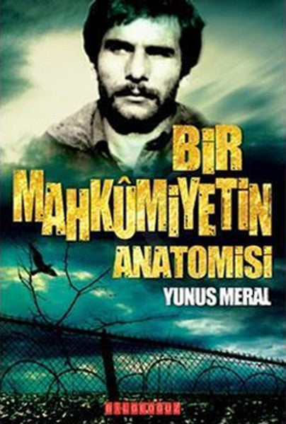 Bir Mahkumiyetin Anatomisi - Yunus Meral kitap kapağı