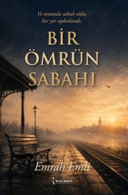 Bir Ömrün Sabahı - Emrah Emli kitap kapağı
