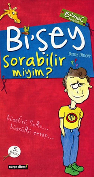 Bi'şey Sorabilir miyim ? - Deniz Dinçer kitap kapağı