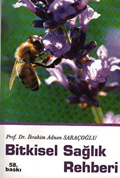 Bitkisel Sağlık Rehberi - Prof. Dr. İbrahim Adnan Saraçoğlu kitap kapağı
