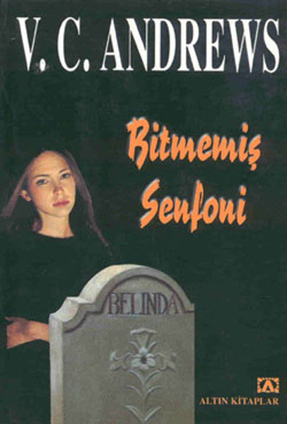Bitmemiş Senfoni - Logan Ailesi Serisi 3.Kitap - V. C. Andrews kitap kapağı