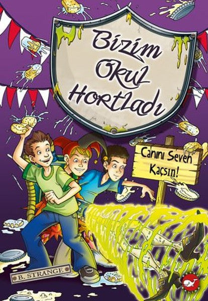 Bizim Okul Hortladı 10 - Canını Seven Kaçsın ! - B. Strange kitap kapağı
