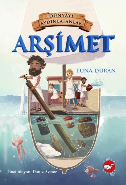 Arşimet-Dünyayı Aydınlatanlar | Beyaz Balina Yayınları (İnce Kapak)  - Resim 1