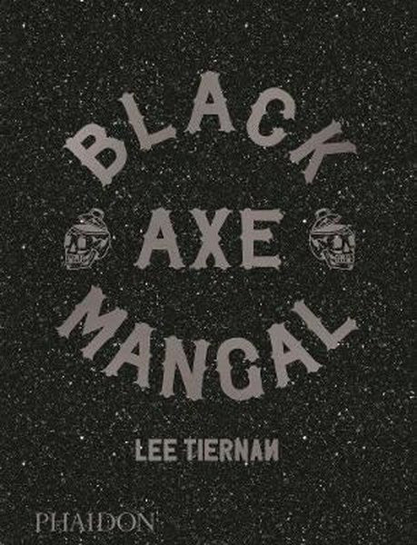 Black Axe Mangal - Lee Tiernan kitap kapağı