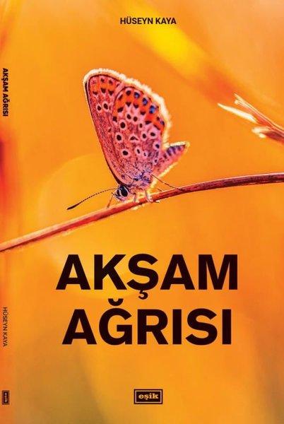 Akşam Ağrısı | Eşik Yayınları (İnce Kapak)  - Resim 1
