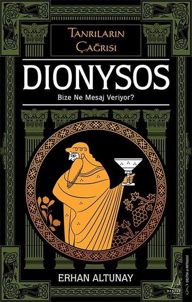 Tanrıların Çağrısı: Dionysos - Bize Ne Mesaj Veriyor? | Destek Yayınları (İnce Kapak)  - Resim 1