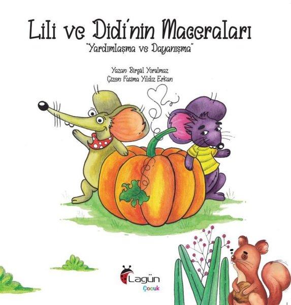 Lili ve Didi'nin Maceraları - Yardımlaşma ve Dayanışma | Lagün Çocuk Yayınları (İnce Kapak)  - Resim 1