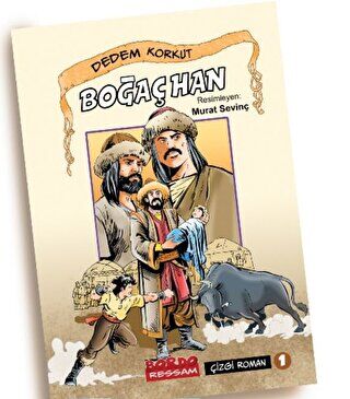 Boğaç Han Dedem Korkut Hikayeleri (Çizgi Roman) - Murat Sevinç kitap kapağı