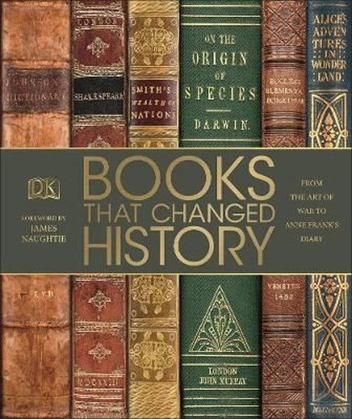Books That Changed History: From the Art of War to Anne Frank's Diary (Dk) - Kolektif kitap kapağı