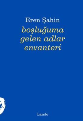 Boşluğuma Gelen Adlar Envanteri - Eren Şahin kitap kapağı