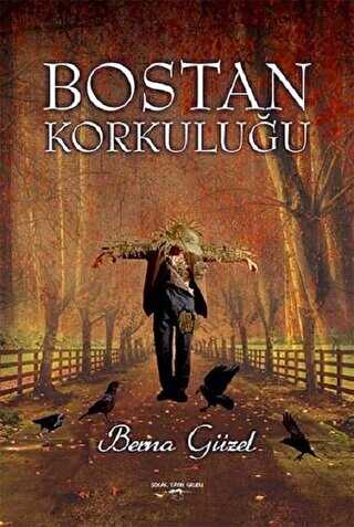 Bostan Korkuluğu - Berna Güzel kitap kapağı