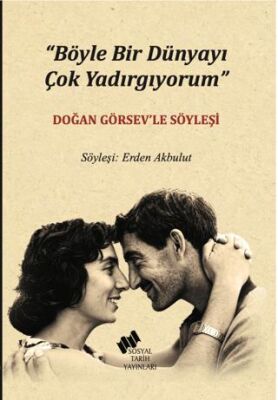 Böyle Bir Dünyayı Çok Yadırgıyorum - Erden Akbulut kitap kapağı