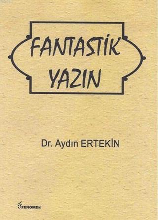 Fantastik Yazın | Fenomen Yayıncılık (Ciltsiz)  - Resim 1