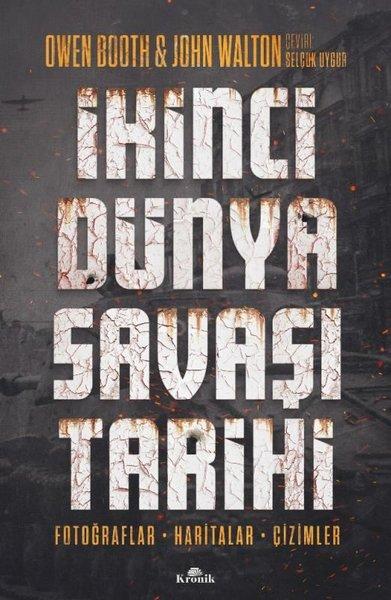 İkinci Dünya Savaşı Tarihi: Fotoğraflar Haritalar Çizimler | Kronik Kitap (İnce Kapak)  - Resim 1