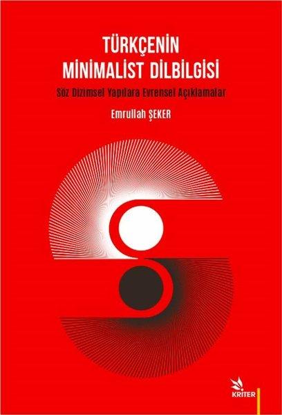 Türkçenin Minimalist Dilbilgisi - Söz Dizimsel Yapılara Evrensel Açıklamalar | Kriter (İnce Kapak)  - Resim 1