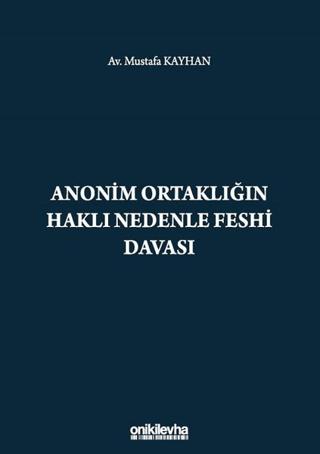 Anonim Ortaklığın Haklı Nedenle Feshi Davası