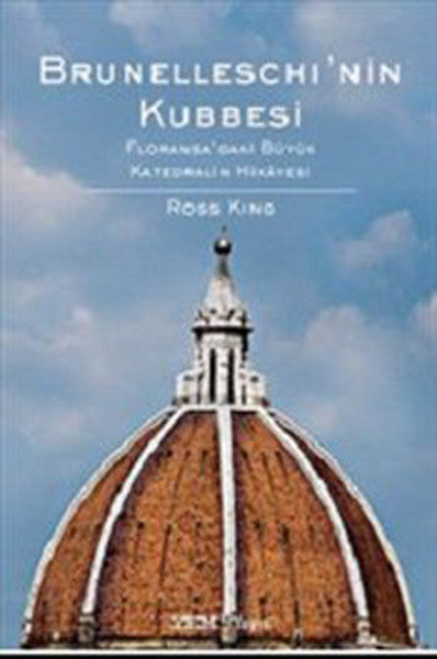 Brunelleschi'nin Kubbesi - Ross King kitap kapağı