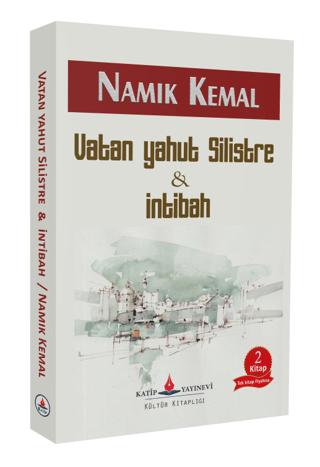Vatan Yahut Silistre ve İntibah