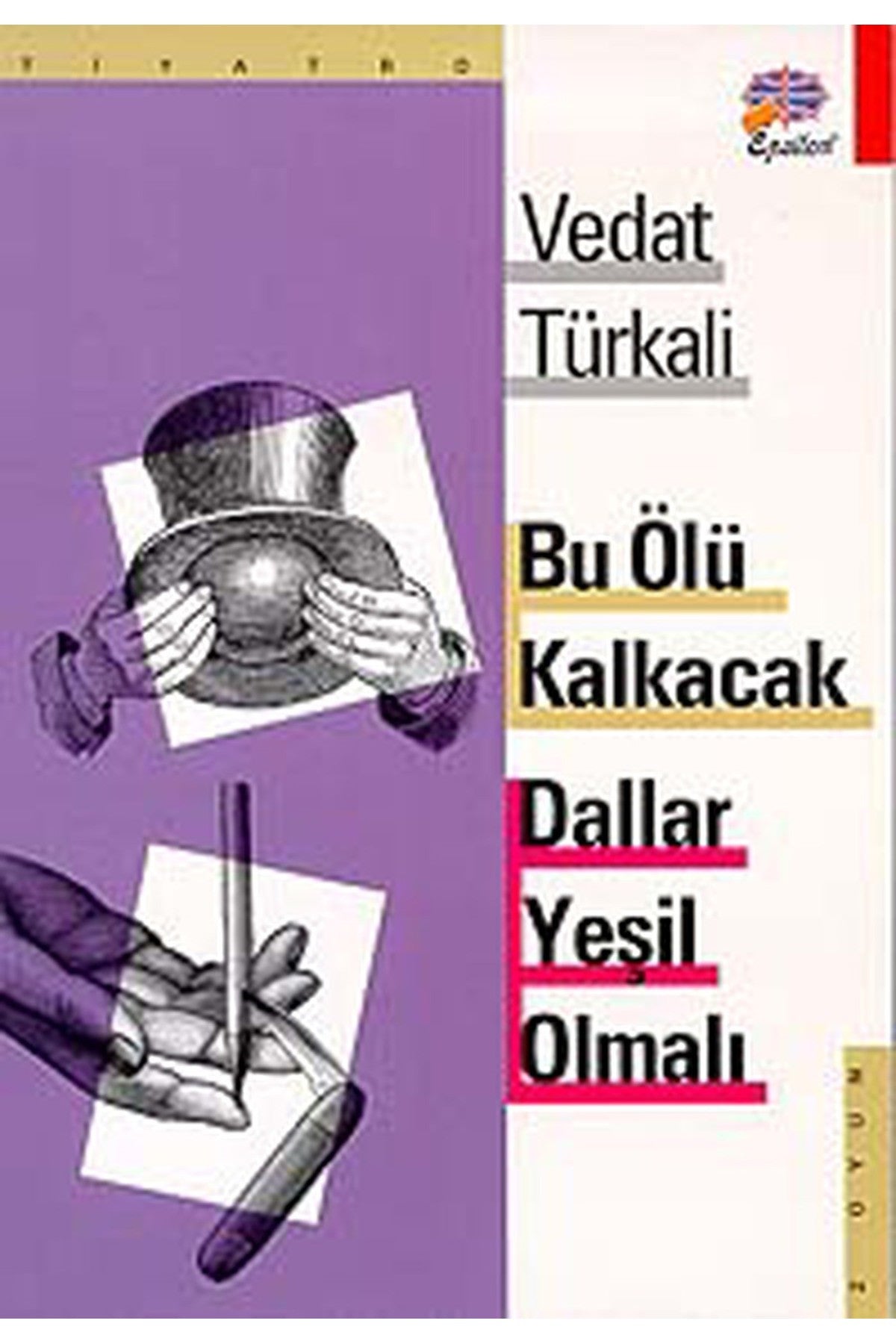 Bu Ölü Kalkacak / Dallar Yeşil Olmalı - Vedat Türkali kitap kapağı